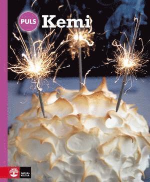 Berth Andréasson, Kent Boström, Eva Holmberg - PULS Kemi 7-9 Grundbok, fjärde upplagan, Häftad