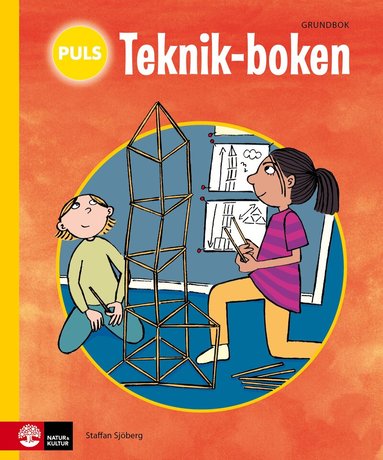 Staffan Sjöberg - PULS Teknik-boken 1-3 Grundbok, Häftad