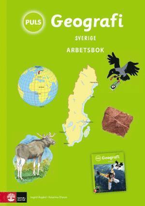 Katarina Olsson, Ingrid Åsgård - PULS Geografi 4-6 Sverige Arbetsbok, tredje upplagan, Häftad