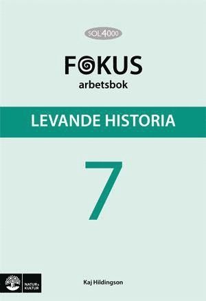 bokomslag SOL 4000 Levande historia 7 Fokus Arbetsbok