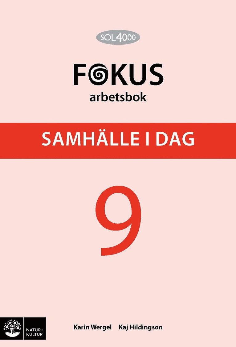 SOL 4000 Samhälle i dag 9 Fokus Arbetsbok 1