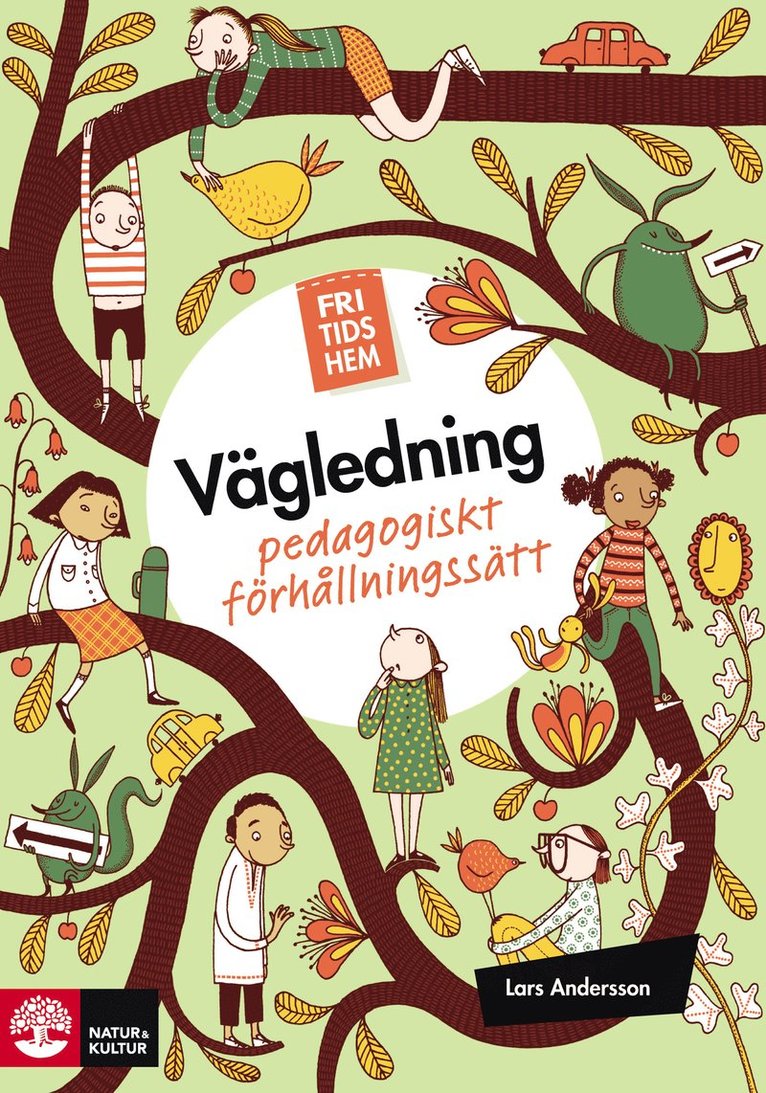 Fritidshem vägledning : pedagogiskt förhållningssätt 1