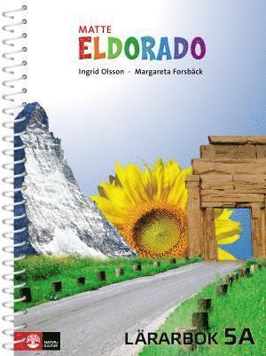 Margareta Forsbäck, Ingrid Olsson - Eldorado matte 5A Lärarbok, Häftad