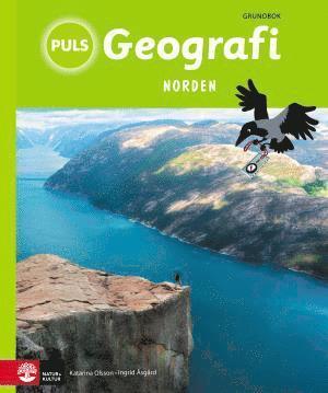 Katarina Olsson, Ingrid Åsgård - PULS Geografi 4-6 Norden Tredje uppl Grundbok, Inbunden