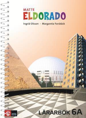 Margareta Forsbäck, Ingrid Olsson - Eldorado matte 6A Lärarbok, Häftad