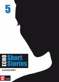 bokomslag Echo 5 Short Stories Elevbok