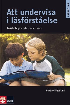 Barbro Westlund - Att undervisa i läsförståelse, Andra upplagan, Häftad