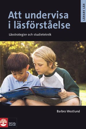 Barbro Westlund - Att undervisa i läsförståelse, Andra upplagan, Häftad