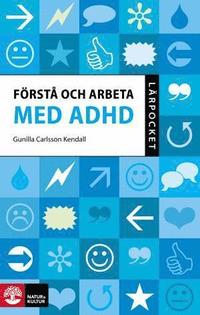 bokomslag Förstå och arbeta med ADHD