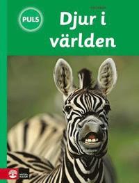 bokomslag PULS Biologi 4-6 Djur i världen, tredje upplagan