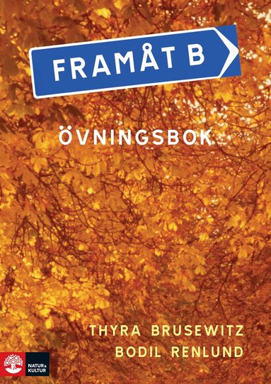 Thyra Brusewitz, Bodil Renlund - Framåt B 2:a uppl Övningsbok, Häftad
