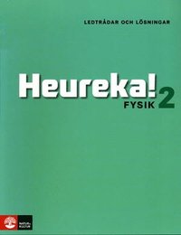 bokomslag Heureka Fysik 2 Ledtrådar och lösningar