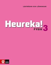 bokomslag Heureka Fysik 3 Ledtrådar och lösningar