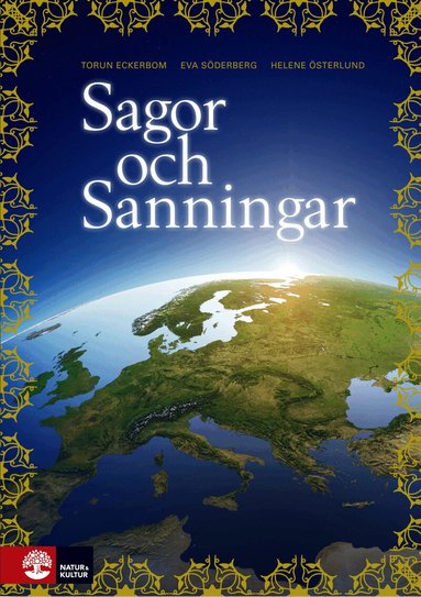 Torun Eckerbom, Eva Söderberg, Helene Österlund - Sagor och sanningar Grundbok, tredje upplagan, Häftad