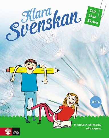 bokomslag Klara svenskan åk 4 Elevbok Tala, läsa, skriva