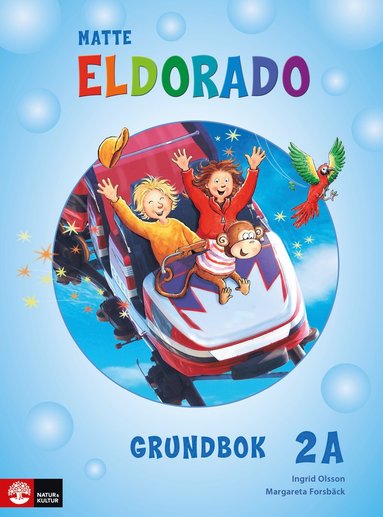 Ingrid Olsson, Margareta Forsbäck - Eldorado matte 2A Grundbok, andra upplagan, Inbunden
