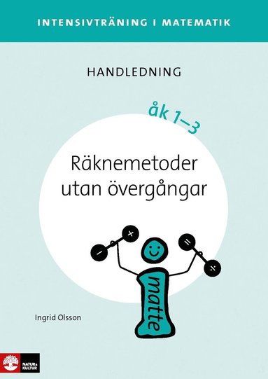 Ingrid Olsson - Intensivträning ma åk 1-3 Räknemetoder utan övergångar Lhl, Häftad