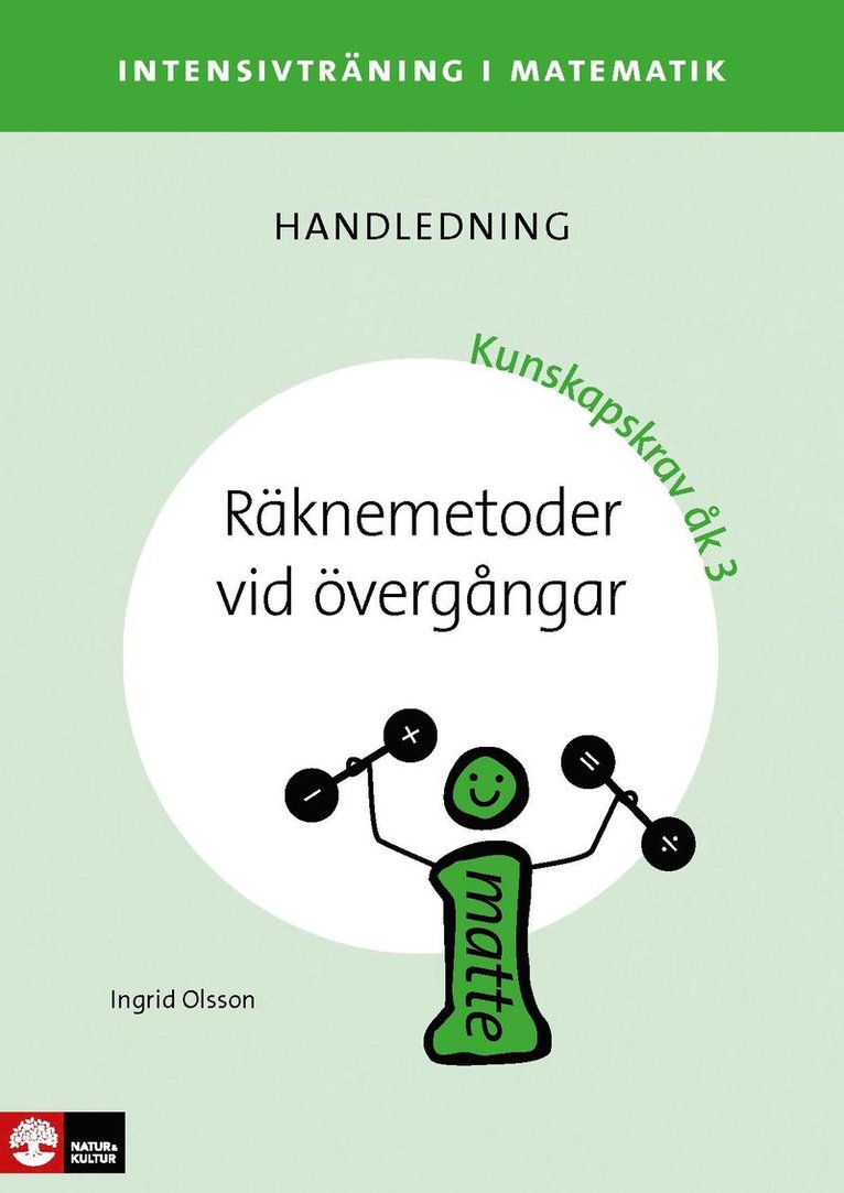 Ingrid Olsson - Intensivträning ma åk 1-3 Räknemetoder vid övergångar Lhl, Häftad