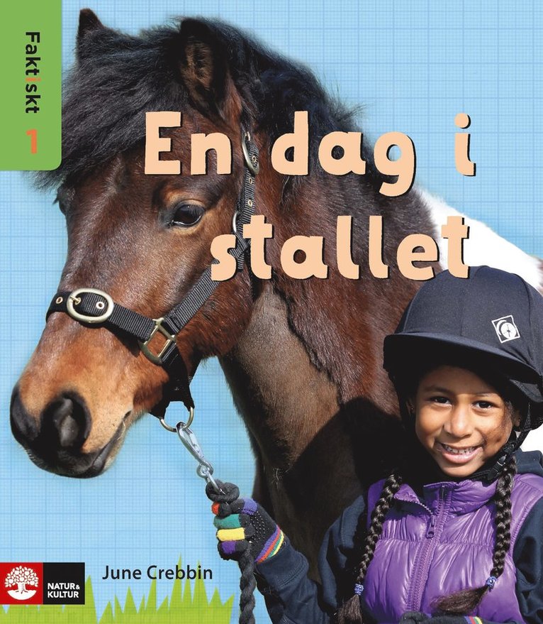 June Crebbin - Faktiskt En dag i stallet, Häftad