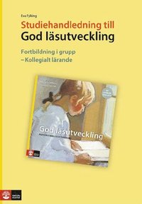bokomslag God läsutveckling Studiehandledning, tredje upplagan