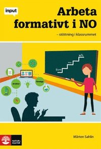 bokomslag Input Arbeta formativt i NO - Stöttning i klassrum