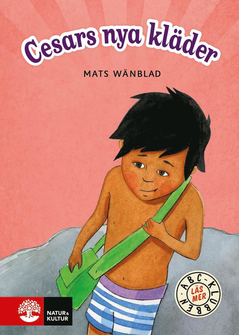 Mats Wänblad - ABC-klubben Läs mer Röd Cesars nya kläder, Inbunden