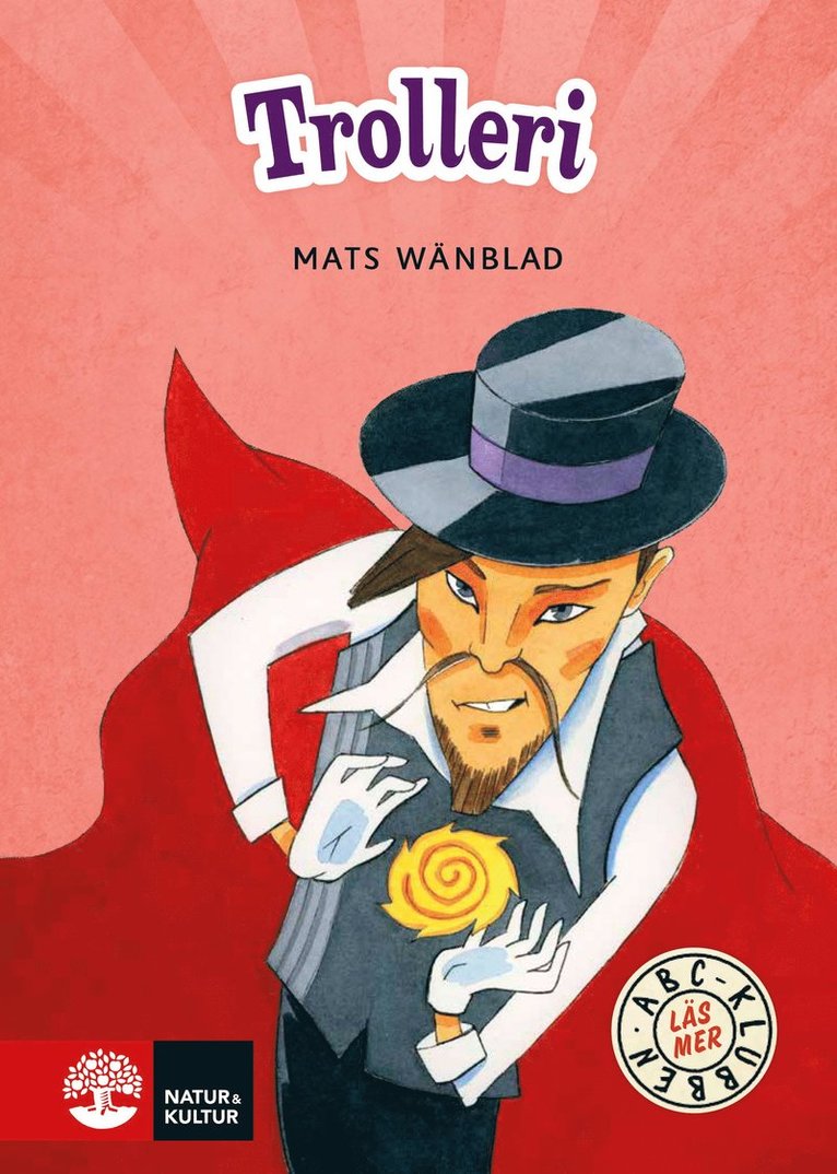 Mats Wänblad - ABC-klubben Läs mer Röd Trolleri, Inbunden