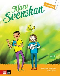 bokomslag Klara svenskan åk 5 Elevbok Språklära med elevwebb : inkl digital färdighetsträning