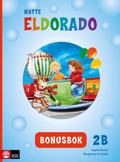 Ingrid Olsson, Margareta Forsbäck - Eldorado matte 2B Bonusbok, andra upplagan, Inbunden