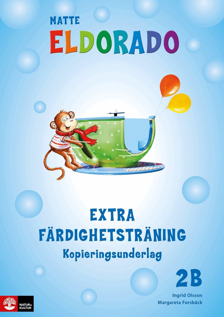 Margareta Forsbäck, Ingrid Olsson - Eldorado matte 2B Extra färdighetsträning kopieringsunderlsag, Inbunden