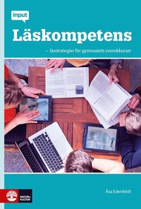 bokomslag Input Läskompetens: lässtrategier för gymnasiets svenskkurser