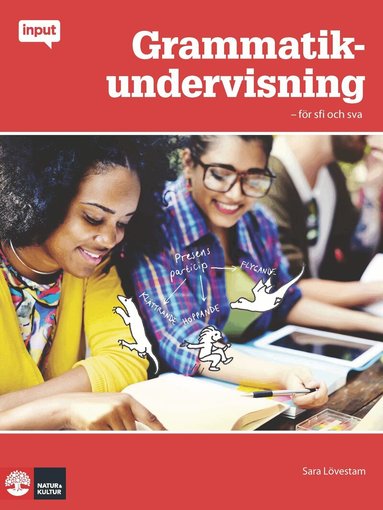 Sara Lövestam - Grammatikundervisning : för sfi och sva, Häftad
