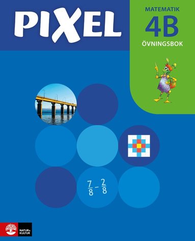 Bjørnar Alseth, Mona Røsseland, Gunnar Nordberg - Pixel 4B Övningsbok, andra upplagan, Häftad