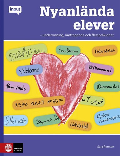 Sara Persson - Nyanlända elever : undervisning, mottagande och flerspråkighet, Häftad