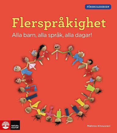 bokomslag Flerspråkighet : alla barn, alla språk, alla dagar!
