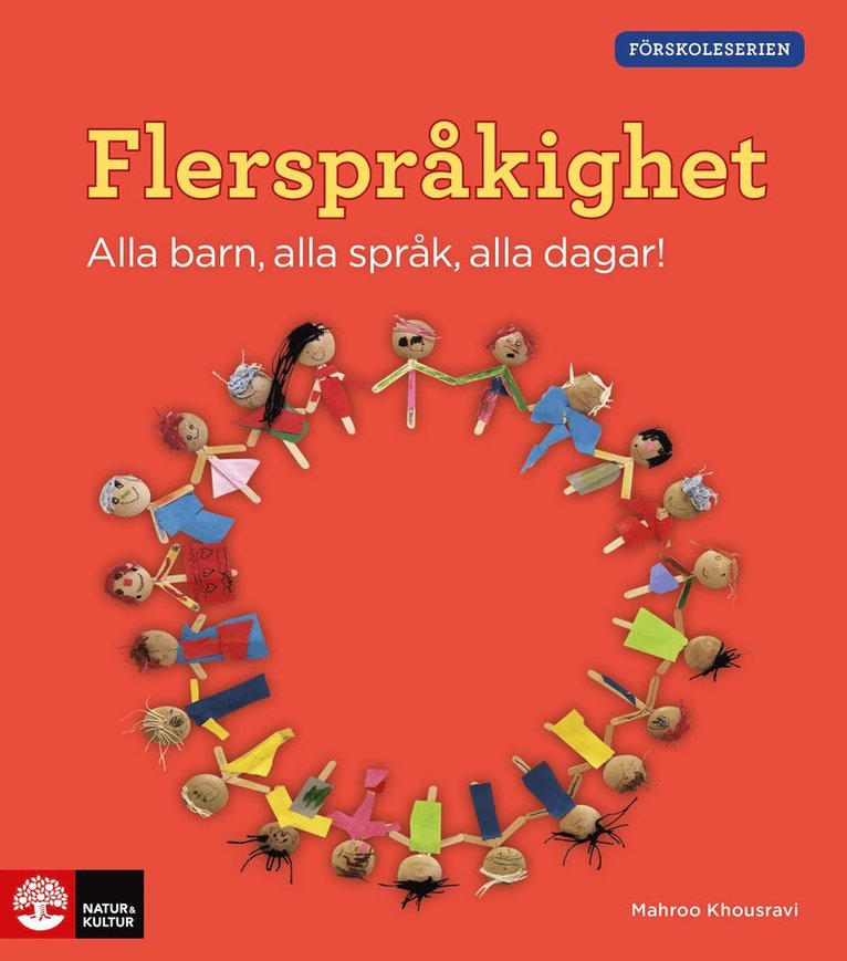 Mahroo Khousravi - Flerspråkighet : alla barn, alla språk, alla dagar!, Häftad