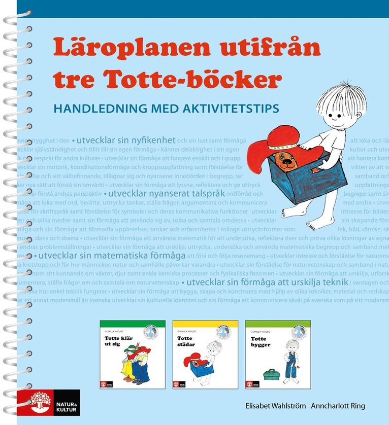 Elisabet Wahlström, Ann-Charlott Ring - Läroplanen utifrån tre Totte-böcker, Häftad. Tillgänglighet: Lägg i varukorg