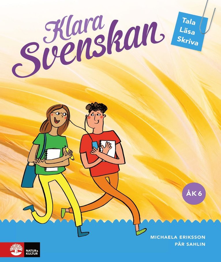 Klara svenskan Åk 6 Elevbok Tala, läsa, skriva 1