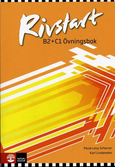 Paula Levy Scherrer, Karl Lindemalm - Rivstart B2+C1 Övningsbok, Häftad