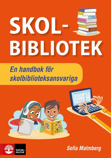 bokomslag Skolbibliotek : - En handbok för skolbiblioteksansvariga