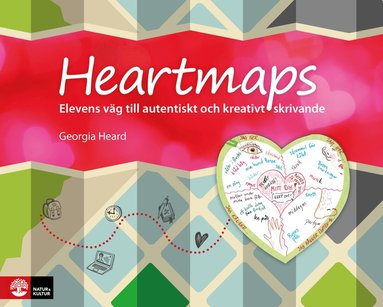 bokomslag Heartmaps : Elevens väg till autentiskt och kreativt skrivande