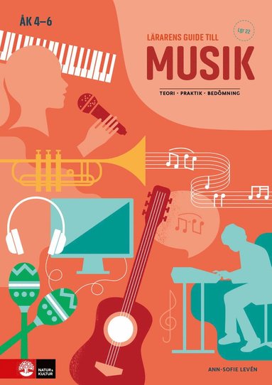 Ann-Sofie Levén - Lärarens guide till Musik åk 4-6, Häftad