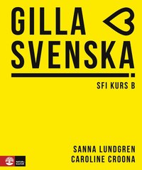 bokomslag Gilla svenska B Elevbok