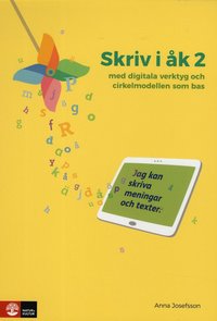 bokomslag Skriv i åk 2 : med digitala verktyg och cirkelmodellen som bas