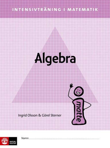 Ingrid Olsson, Görel Sterner - Intensivträning ma åk 4-6 Algebra Elevhäfte, Häftad