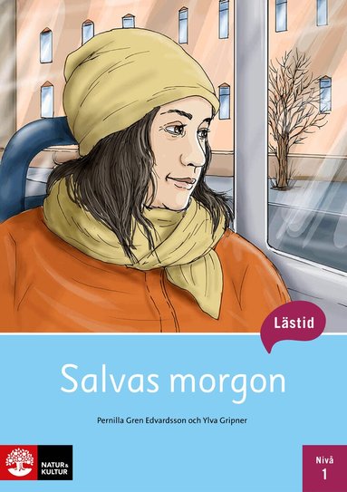 Pernilla Gren Edvardsson, Ylva Gripner - Lästid, Salvas morgon, Nivå 1, Häftad