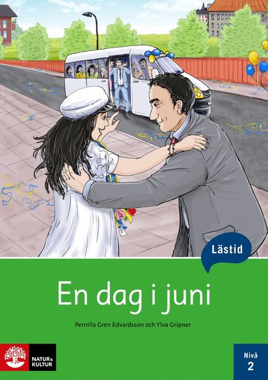 Pernilla Gren Edvardsson, Ylva Gripner - Lästid, En dag i juni, Nivå 2, Häftad