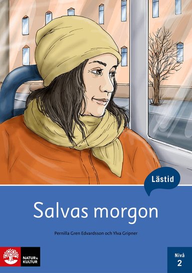 Pernilla Gren Edvardsson, Ylva Gripner - Lästid, Salvas morgon, Nivå 2, Häftad