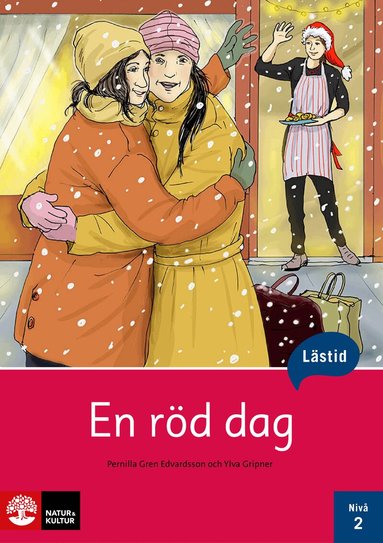 Pernilla Gren Edvardsson, Ylva Gripner - Lästid, En röd dag, Nivå 2, Häftad