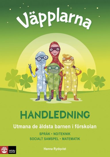 bokomslag Väpplarna Handledning med lärarwebb : utmana de äldsta barnen i förskolan